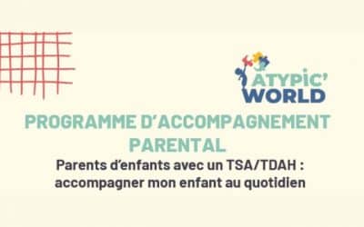 Programme d’accompagnement parental pour les familles d’enfants avec TSA ou TDAH